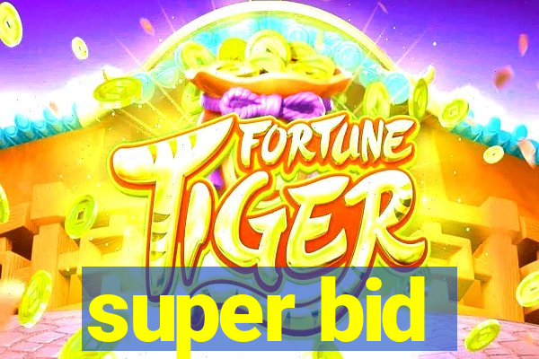super bid